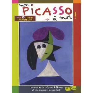 Mon Picasso A Moi (French Edition) (9782844264619) Anne 