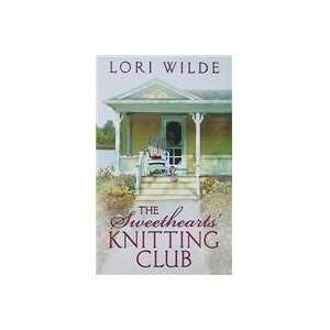  The Sweethearts Knitting Club (9780061808890) Books
