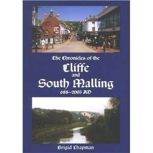  Chronicles Of The Cliffe & South Malling, Ad 688 2003 