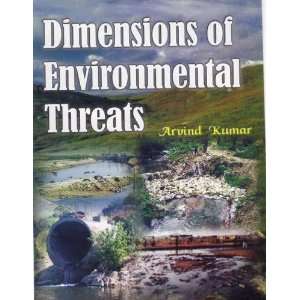   of Enviromental Threats (9788170353058) Arvind Kumar Books
