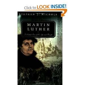  Martin Luther A Guided Tour of His Life and Thought 
