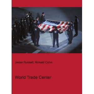  World Trade Center Ronald Cohn Jesse Russell Books