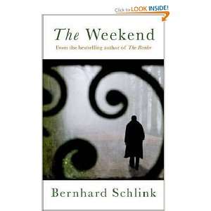  The Weekend (9780297863175) Bernhard Schlink Books