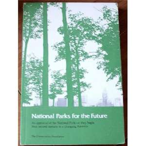 National Parks for the Future The Conservation Foundation Books