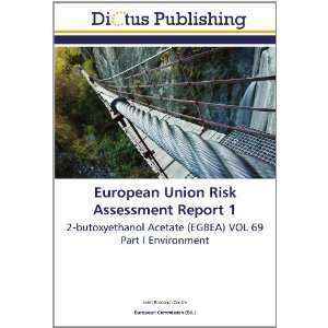  European Union Risk Assessment Report 1 2 butoxyethanol 