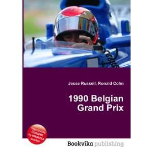  1990 Belgian Grand Prix Ronald Cohn Jesse Russell Books