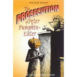   Prosecution of Peter Pumpkin eater (9781862872899) Peter Hunt Books