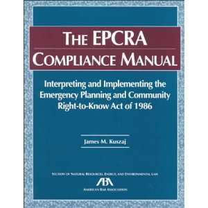  The EPCRA Compliance Manual (9781570734526) James M 