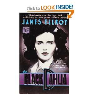 The Black Dahlia (A novel based on Hollywoods most notorious murder 