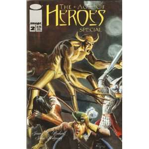 The Age of Heroes Special #2 of 2 (Book 2 of 2) James D. Hudnall 