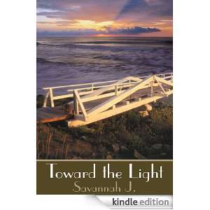 Toward the Light Savannah J.  Kindle Store