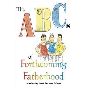  The ABCs of Forthcoming Fatherhood (9780741406071) Samuel 