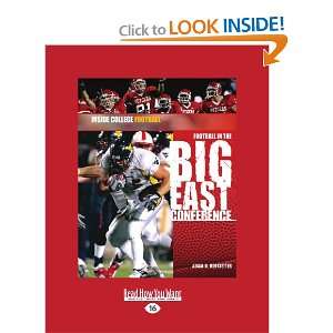  FOOTBALL IN THE BIG EAST CONFERENCE (9781427088765) ADAM 