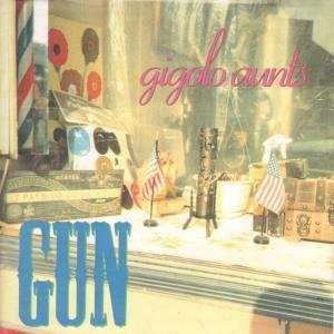  GUN 7 INCH (7 VINYL 45) UK FIRE GIGOLO AUNTS Music