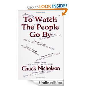 To Watch the People Go By Chuck Nicholson  Kindle Store