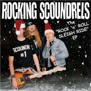    The Rock n Roll Sleigh Ride EP Rocking Scoundrels Music