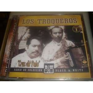  Los Troqueros Cruz De Palo LOS TROQUEROS Music