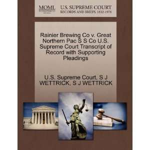  Rainier Brewing Co v. Great Northern Pac S S Co U.S 