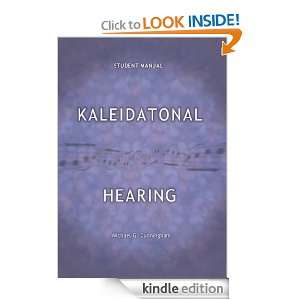 Kaleidatonal Hearing (Student Manual) Michael G. Cunningham  