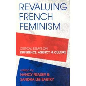 Revauling Frech Feminism[ REVAULING FRECH FEMINISM ] by Fraser, Nancy 
