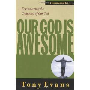  Our God is Awesome Encountering the Greatness of Our God 