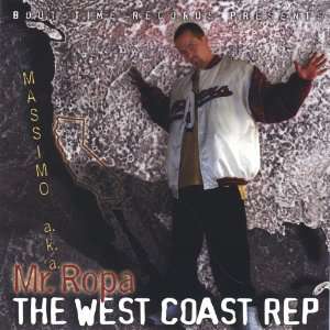  West Coast Rep Massimo Aka Mr. Ropa Music
