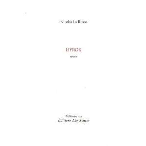    Hyrok (French Edition) (9782756102085) NicolaÃ¯ Lo Russo Books