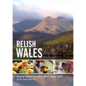  Relish Wales v. 1 Original Recipes from the Regions 