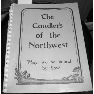  The Candlers of the Northwest Al Russell; Kay Russell 