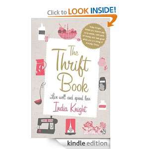 The Thrift Book Live Well and Spend Less India Knight  