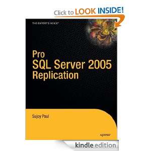 Pro SQL Server 2005 Replication (Definitive Guide) Sujoy Paul  