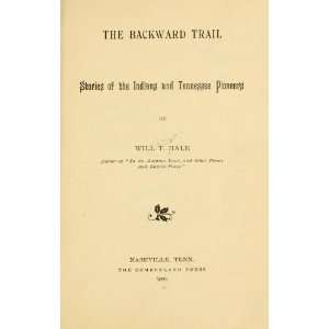  Trail; Stories Of The Indians And Tennessee Pioneers William Thomas 