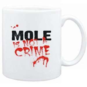  Mug White  Being a  Mole is not a crime  Animals 