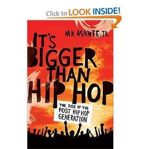   Hop The Rise of the Post Hip Hop Generation M.K. Asante Jr. Books
