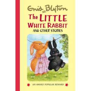  The Little White Rabbit and Other Stories (Enid Blytons 