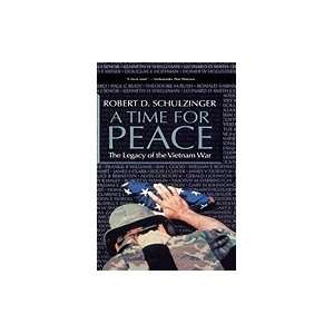  A Time for Peace Legacy of the Vietnam War (Hardcover 