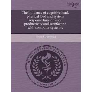  influence of cognitive load, physical load and system response time 
