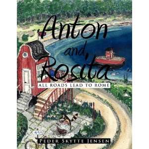  Anton and Rosita All Roads Lead to Rome (9781456780777 