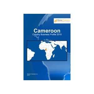  Cameroon Country Business Profile 2010 Business Analytic 