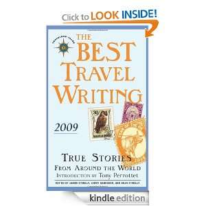 The Best Travel Writing 2009 True Stories from Around the World Sean 
