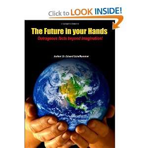   Future in your Hands (9781445719092) Dr. Edward Schellhammer Books