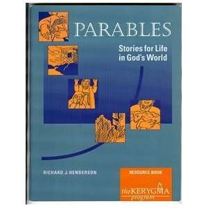Parables Stories for Life in Gods World (Resource Book, The Kerygma 