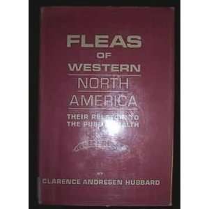  Fleas of Western North America Their relation to the 