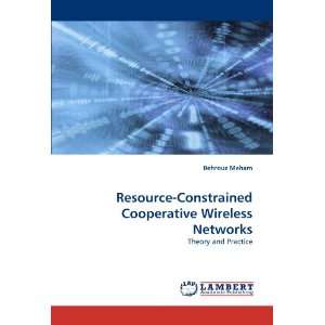  Resource Constrained Cooperative Wireless Networks Theory 
