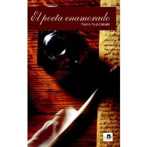  El Poeta Enamorado (Spanish Edition) (9788496461628 