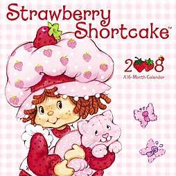 Strawberry Shortcake 2008 Calendar  