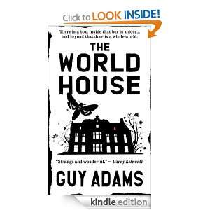 The World House (Angry Robot) Guy Adams  Kindle Store