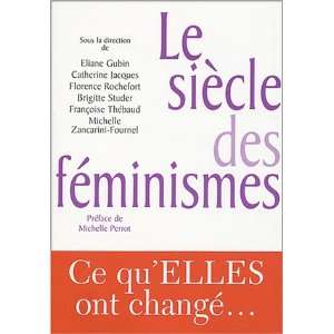 Le Siècle des féminismes