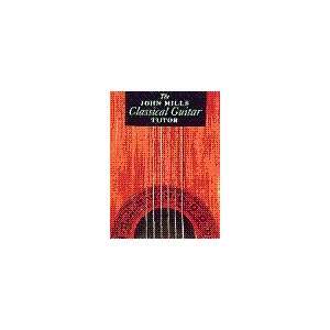  The John Mills Classical Guitar Tutor Softcover Sports 