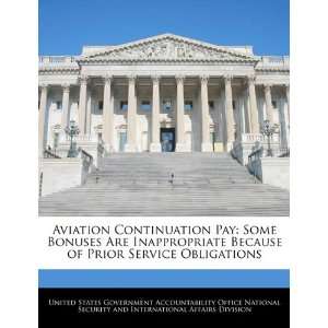  Aviation Continuation Pay Some Bonuses Are Inappropriate 